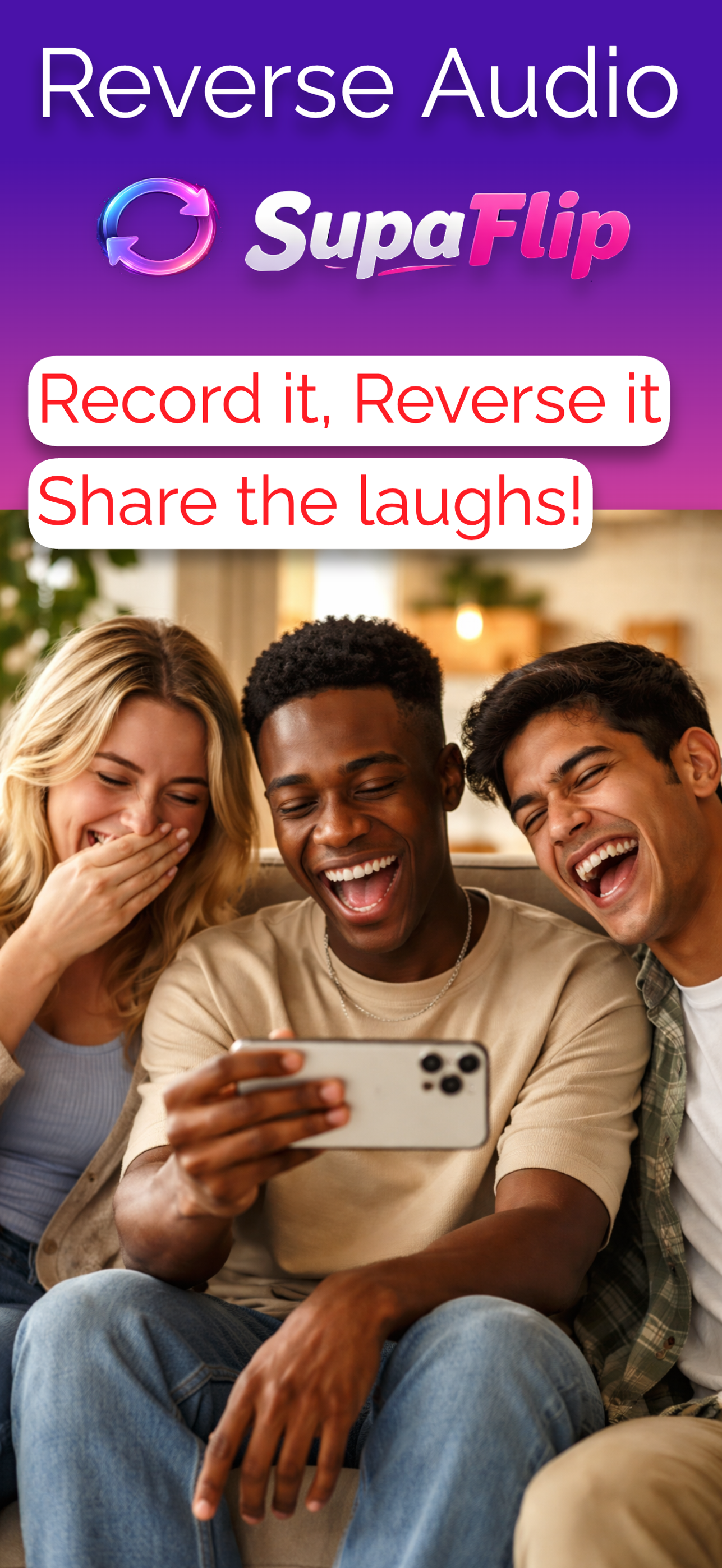 Amigos riendo mientras usan la app SupaFlip para revertir audio en iPhone
